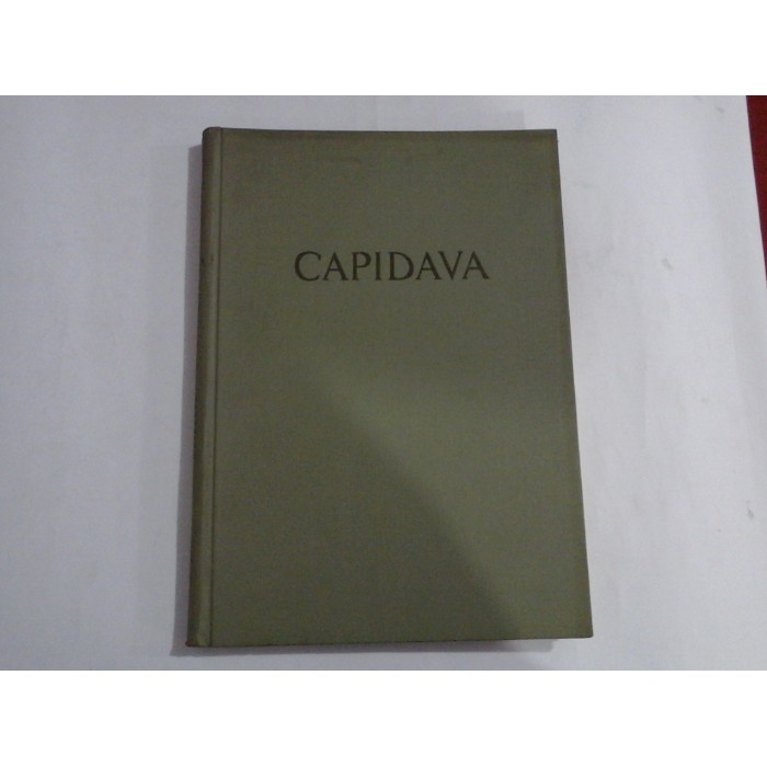 CAPIDAVA Monografie arheologica vol.I - Gr. Florescu / R. Florescu / P. Diaconu - Ed. Academiei R.P.R 1958 CAPIDAVA Monografie arheologica vol.I - Gr. Florescu / R. Florescu / P. Diaconu - Ed. Academiei R.P.R 1958